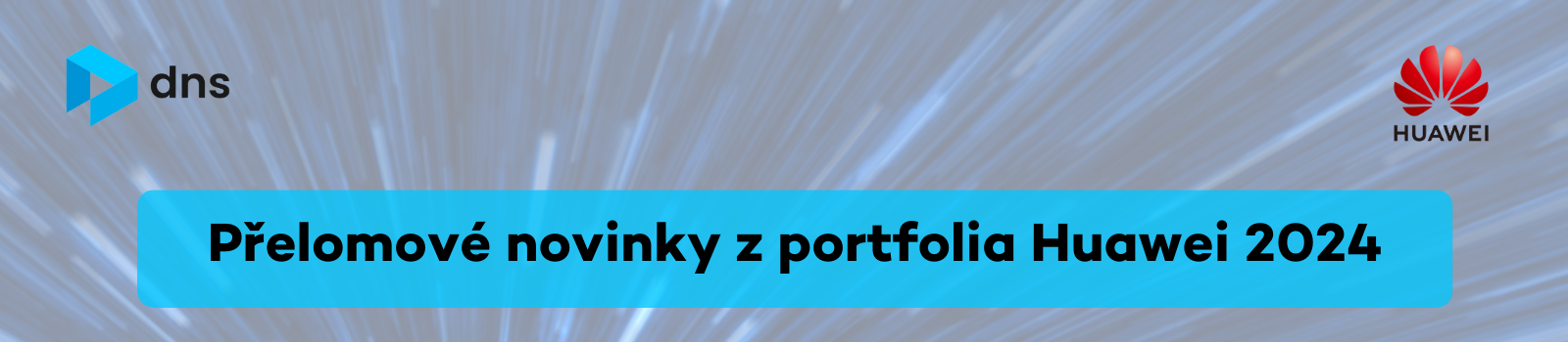 Přelomové novinky z portfolia Huawei 2024