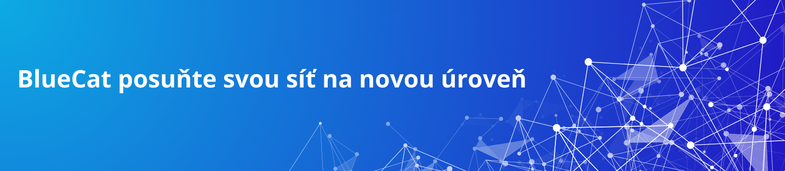 Posuňte svou síť na novou úroveň!