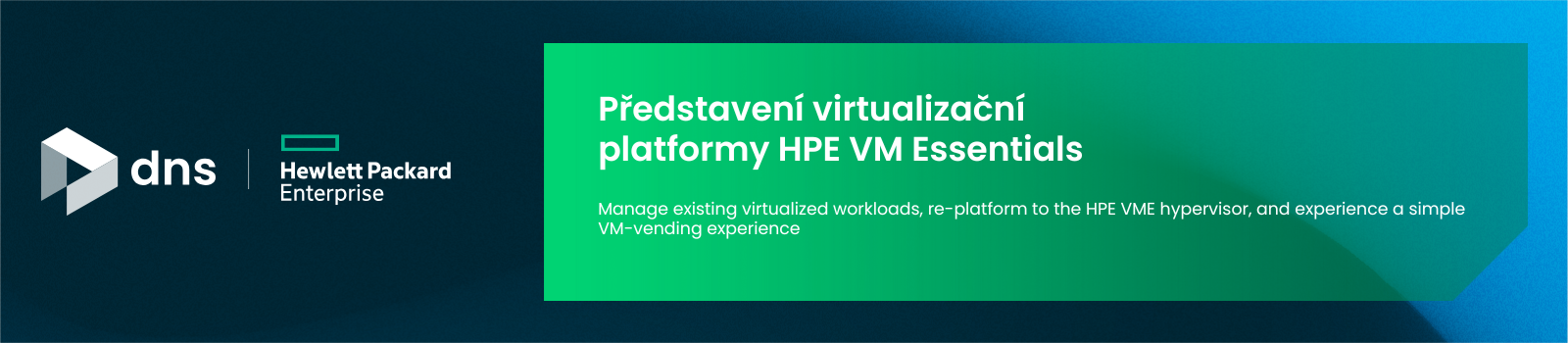 DNS/HPE Workshop: Představení virtualizační platformy HPE VM Essentials