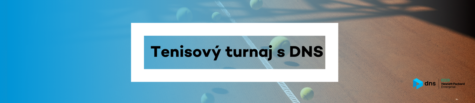 Tenisový turnaj s DNS divizí HPE