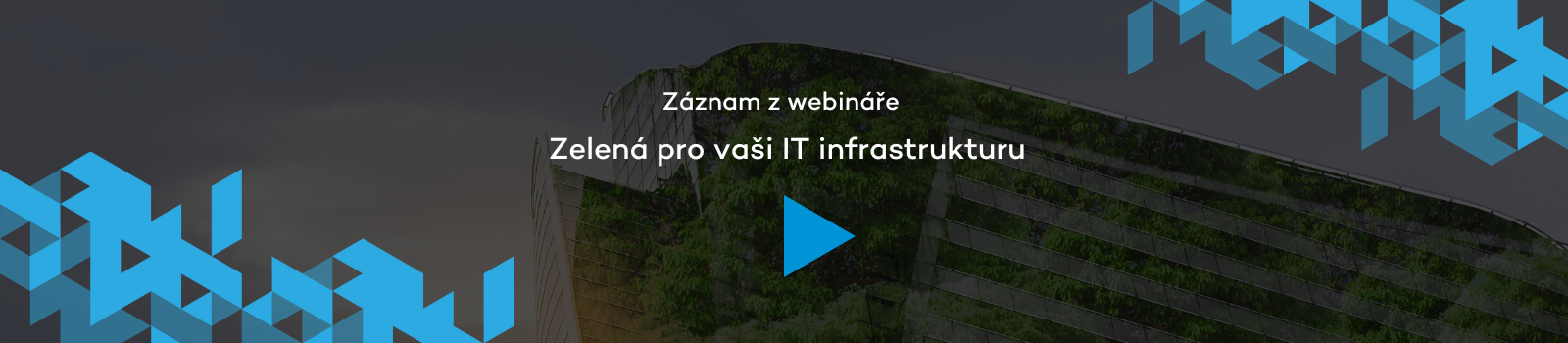 Zelená pro vaši IT infrastrukturu-Záznam z webináře