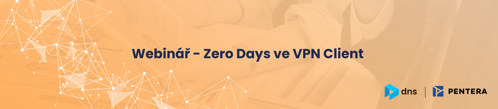 WEBINÁŘ Pentera - Zero Days ve VPN Client