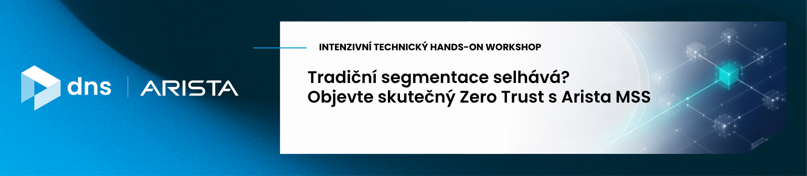 Arista Workshop Mikrosegmentace a Zero Trust v praxi