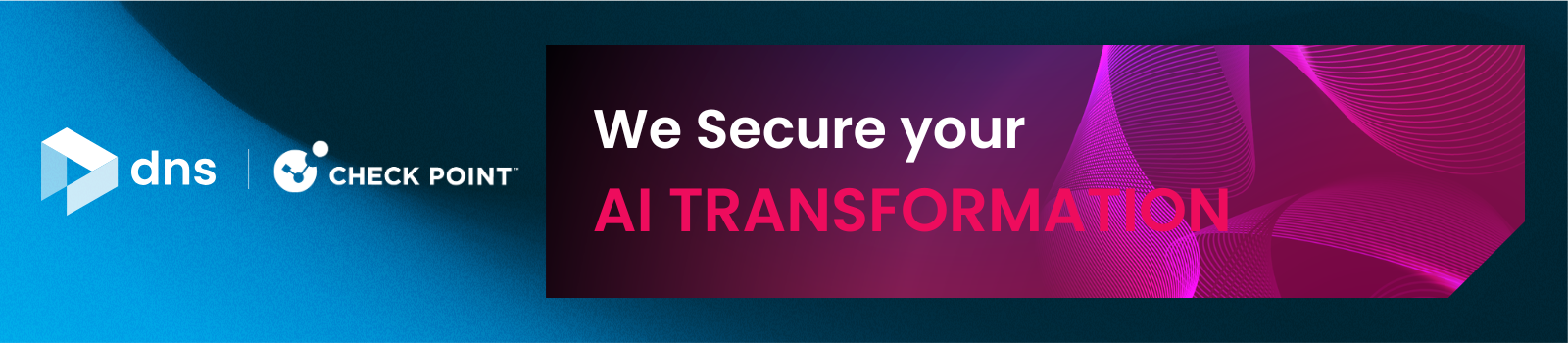 Check Point: We Secure AI TRANSFORMATION